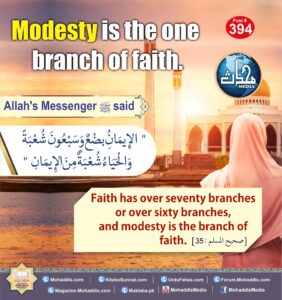 Modesty is the one branch of faith